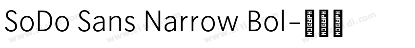 SoDo Sans Narrow Bol字体转换 SoDo Sans Narrow Bol字体转换